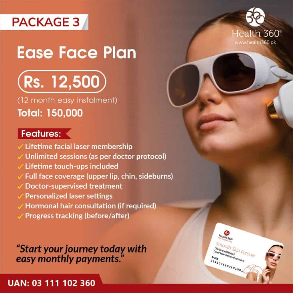 Ease Face Plan - Health360 12 Months Instalment Package for Lifetime Face Laser Hair Removal